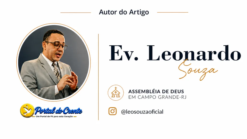 Autor do Artigo: Sinais do ArrebatamentoEv. Leonardo Souza